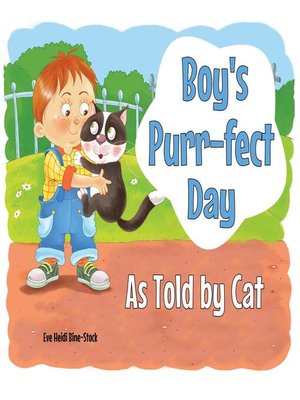 cover image of Boy's Purr-fect Day As Told by Cat